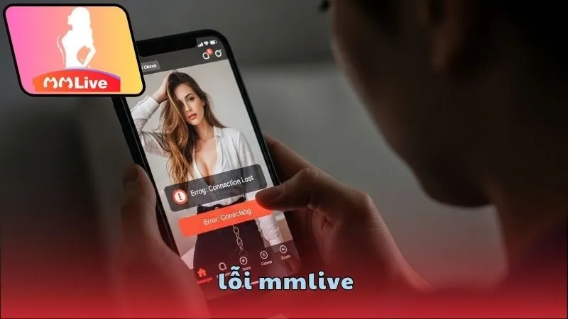 Mẹo hạn chế lỗi khi dùng MMlive